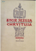 Życie Jezusa Chrystusa w opisie ewangelistów