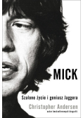 Mick Szalone życie i geniusz Jaggera
