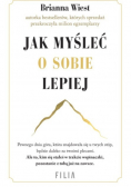 Jak myśleć o sobie lepiej
