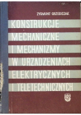 Konstrukcje mechaniczne i mechanizmy w urządzeniach elektrycznych i teletechnicznych