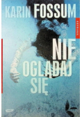 Nie oglądaj się