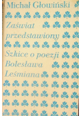 Zaświat przedstawiony. Szkice o poezji Bolesława Leśmiana