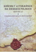 Kościoły luterańskie na ziemiach polskich