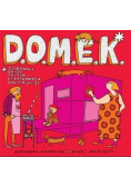 D. O. M. E. K.