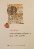 Gaca Andrzej - Prawo jutlandzkie Waldemara II z 1241 roku