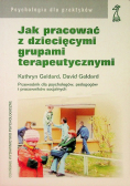 Jak pracować z dziecięcymi grupami terapeutycznymi