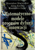 Matematyczne modele procesów dyfuzji innowacji