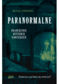 Paranormalne Prawdziwe historie nawiedzeń