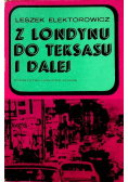 Z Londynu do Teksasu i dalej