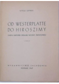 Od Westerplatte do Hiroszimy 1947 r.