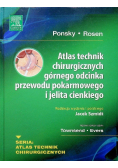 Atlas technik chirurgicznych górnego odcinka przewodu pokarmowego i jelita cienkiego
