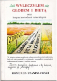 Jak wyleczyłem się głodem i dietą oraz innymi metodami naturalnymi