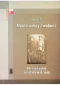 Miasto walczy o wolność