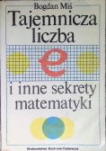 Tajemnicza liczba e i inne sekrety matematyki