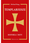 Templariusze Historia i mity