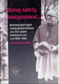 Dialog należy kontynuować Rozmowy operacyjne Służby Bezpieczeństwa z ks. Henrykiem Gulbinowiczem z lat 1969-1985. Studium przypadku