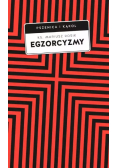 Egzorcyzmy. Historia, doktryna i praktyka