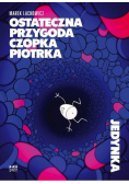 Ostateczna przygoda czopka Piotrka