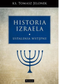 Historia Izraela Ustalenia wstępne