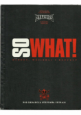 So what Dobrzy wściekli i brzydcy