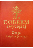 Zło dobrem zwyciężaj