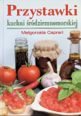 Przystawki kuchni śródziemnomorskiej
