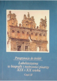 Peregrynacje do źródeł Lubelszczyzna w biografii i twórczości pisarzy XIX i XX wieku Część 2