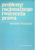 Problemy racjonalnego tworzenia prawa