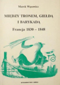 Między tronem, giełdą i barykadą