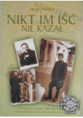 Nikt im iść nie kazał