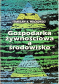Gospodarka żywnościowa a środowisko