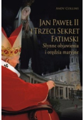 Jan Paweł II i trzeci sekret fatimski