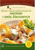 Właściwe i smaczne żywienie korzystne dla wątroby i dróg żółciowych