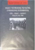 Między przymusową przyjaźnią a prawdziwą solidarnością Część I