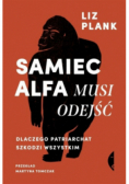 Samiec alfa musi odejść