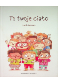 To twoje ciało