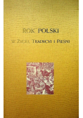 Rok polski w życiu tradycji i pieśni