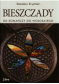 Bieszczady. Od Komańczy do Wołosatego