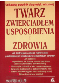 Twarz zwierciadłem usposobienia i zdrowia