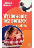 Wychowanie bez porażek w szkole