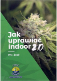 Jak uprawiać indoor 2 0