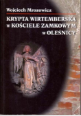Krypta Wirtemberska w kościele zamkowym w Oleśnicy