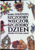 Szczodry wieczór szczodry dzień