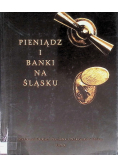 Pieniądz i banki na Śląsku