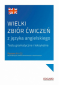 Wielki zbiór ćwiczeń z języka angielskiego A1-C2