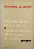 Przymusowa ewakuacja z nadbałtyckich prowincji III Rzeszy