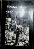 Maska śmierci opowieści niezwykłe
