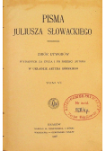 Pisma Juliusza Słowackiego Tom VI  z 1908 r.