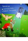 Spacer po nocnym lesie z liskiem Timusiem