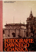 Fotografie dawnego Gdańska